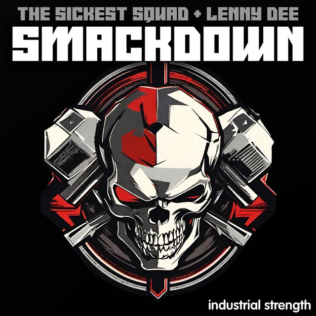 Smackdown by The Sickest Squad, Lenny Dee - Frenchcore cover art