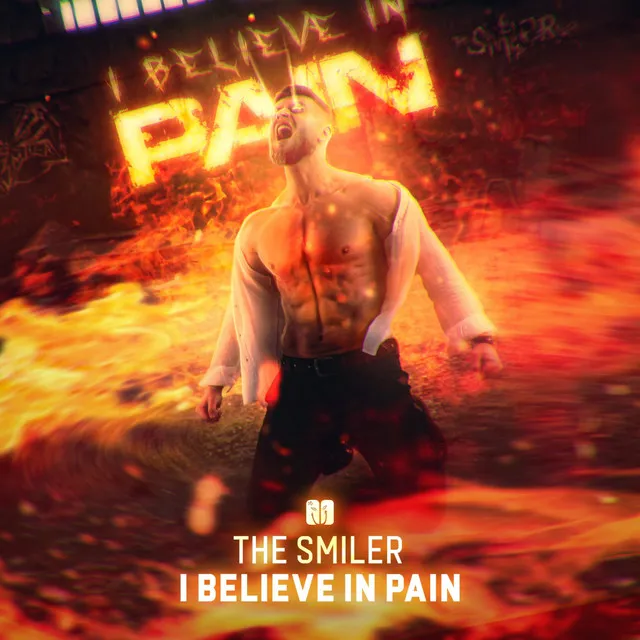 I BELIEVE IN PAIN by The Smiler - Hardstyle cover art