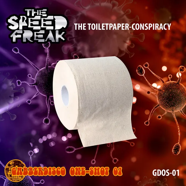 The Toiletpaper Conspiracy by The Speed Freak - Frenchcore cover art