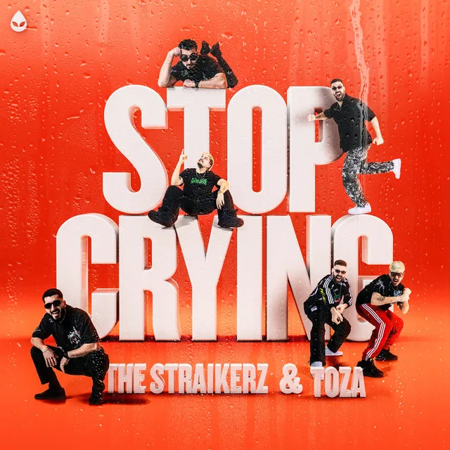 STOP CRYING by The Straikerz, TOZA - Rawstyle cover art