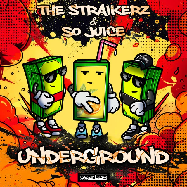 Underground by The Straikerz, So Juice - Rawstyle cover art