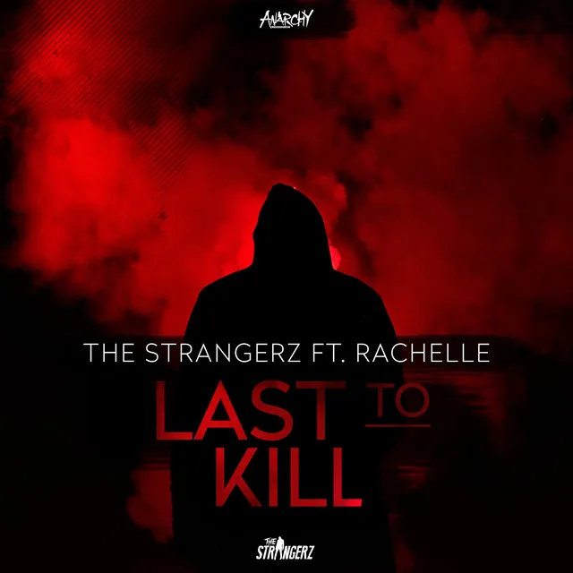 Last to Kill by The Strangerz, Rachelle - Rawstyle cover art
