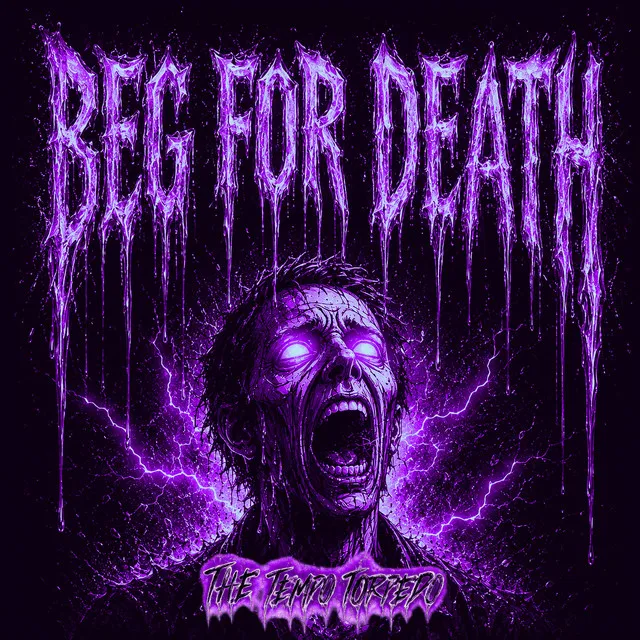 BEG FOR DEATH by THE tempo torpedo - Uptempo cover art
