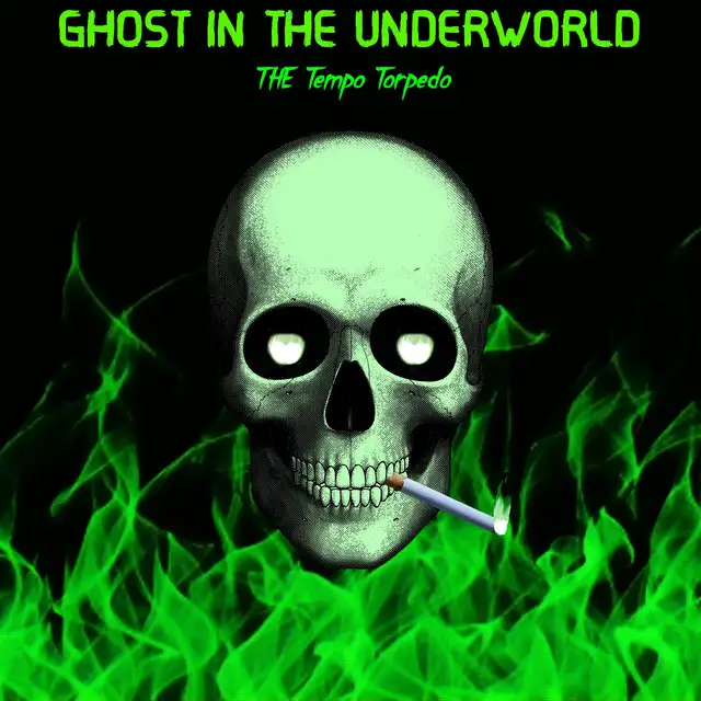 Ghost in the Underworld by THE tempo torpedo - Uptempo cover art