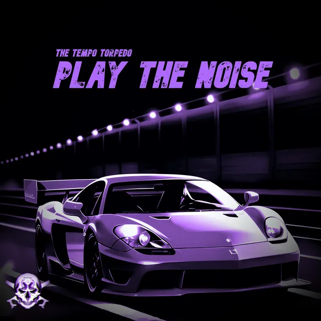 Play The Noise by THE tempo torpedo - Uptempo cover art