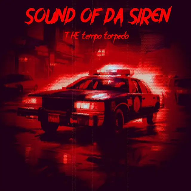 Sound of Da Siren by THE tempo torpedo - Uptempo cover art
