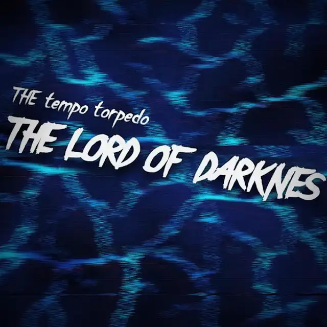 The Lord Of Darkness by THE tempo torpedo - Uptempo cover art