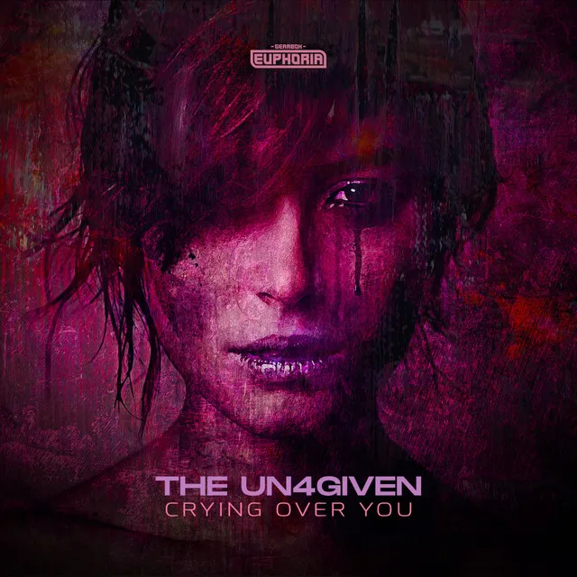 Crying Over You by The Un4given - Euphoric Hardstyle cover art