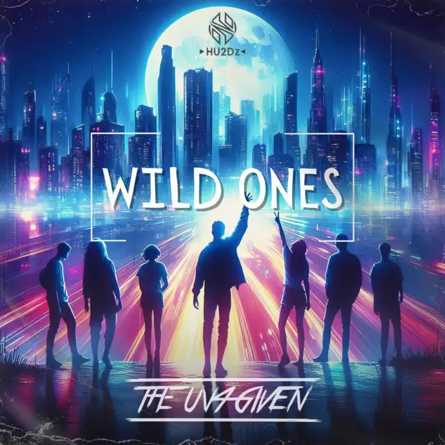 Wild Ones by The Un4given - Euphoric Hardstyle cover art