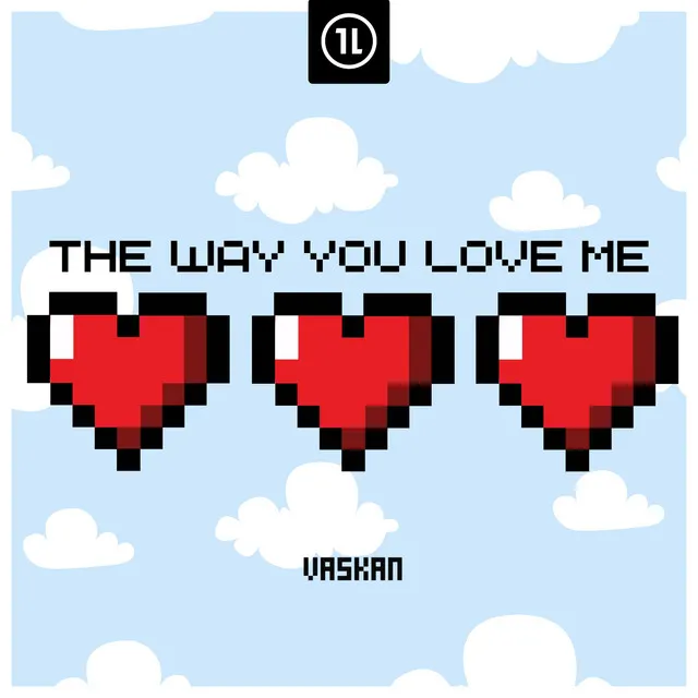 Cover art of The Way You Love Me