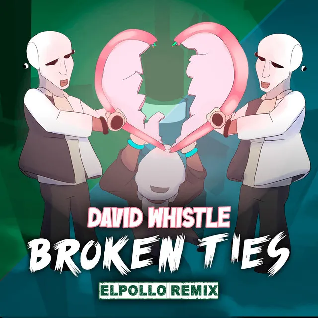 Broken Ties - ELPOLLO Remix by The Whistlers, David Whistle, ELPOLLO - Uptempo cover art