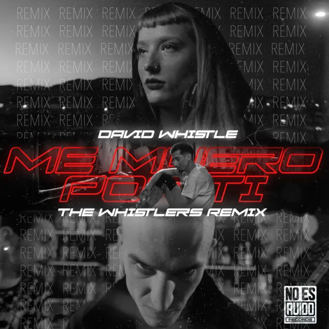 Me Muero Por Ti - The Whistlers Remix by The Whistlers, David Whistle - Frenchcore cover art