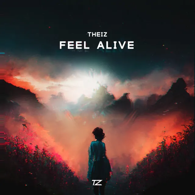 Feel Alive by Theiz - Hardstyle cover art