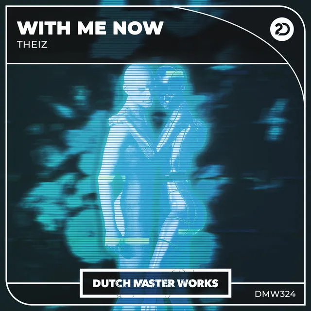 With Me Now by Theiz - Hardstyle cover art