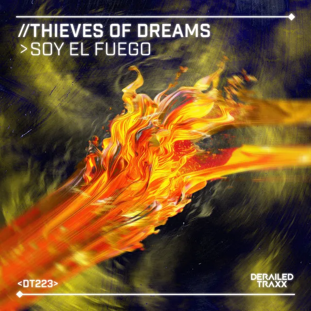 Soy El Fuego - Extended Mix by Thieves Of Dreams - Hardstyle cover art