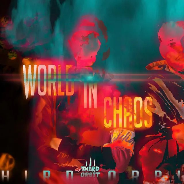 World In Chaos by Third Orbit - Hardstyle cover art