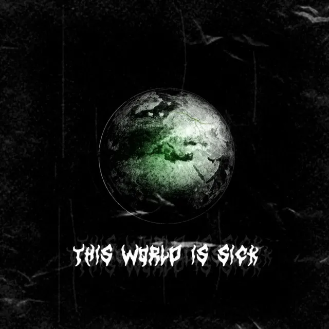 Cover art of This World Is Sick