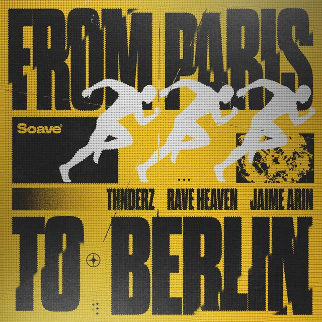 From Paris To Berlin by THNDERZ, RAVE HEAVEN, Jaime Arin - Hardstyle cover art