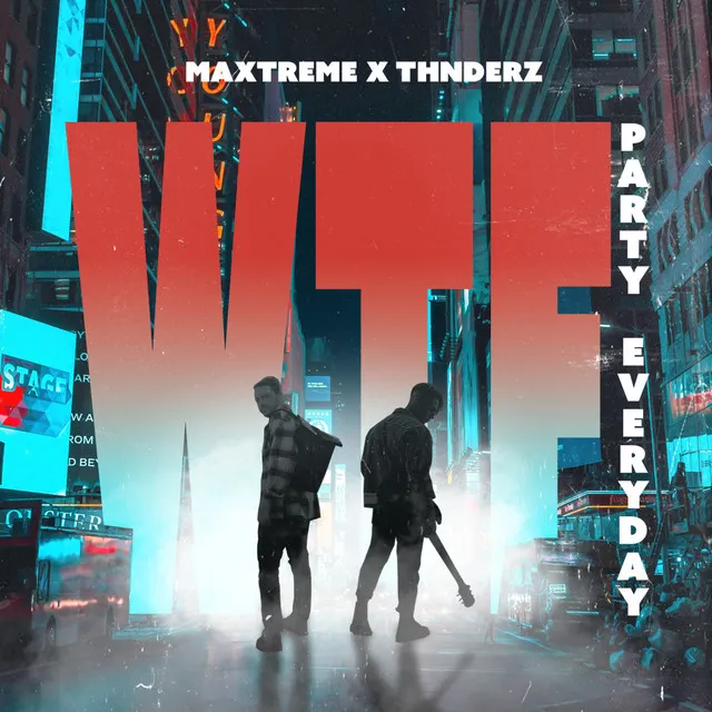 Wtf (Party Everyday) by THNDERZ, Maxtreme - Hardstyle cover art