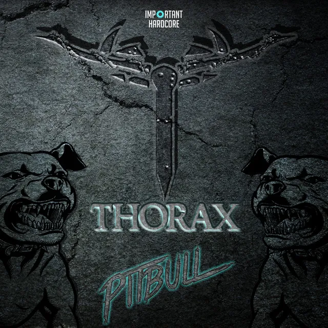 Pitbull by Thorax - Hardcore cover art