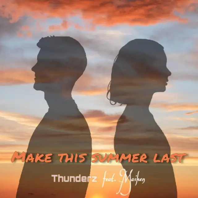Make This Summer Last by Thunderz, Maiken - Hardstyle cover art