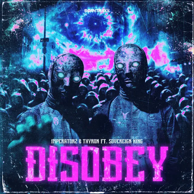 Disobey by Thyron, Imperatorz, Sovereign King - Rawstyle cover art