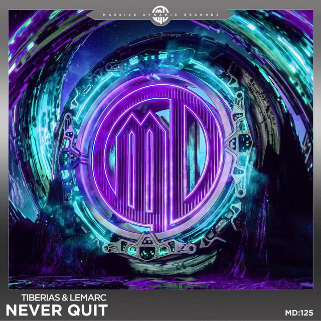 Never Quit by Tiberias, Lemarc - Hardstyle cover art