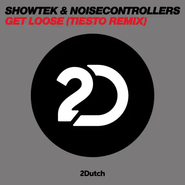 Get Loose - Tiesto Remix Radio Edit by Tiësto, Showtek, Noisecontrollers - Hardstyle cover art