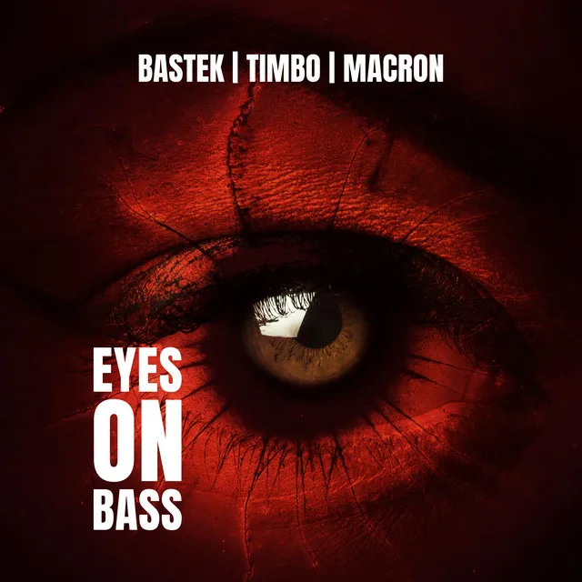 Eyes On Bass (Put Your Eyes On Us) by Timbo, Bastek, MACRON - Hard Techno cover art