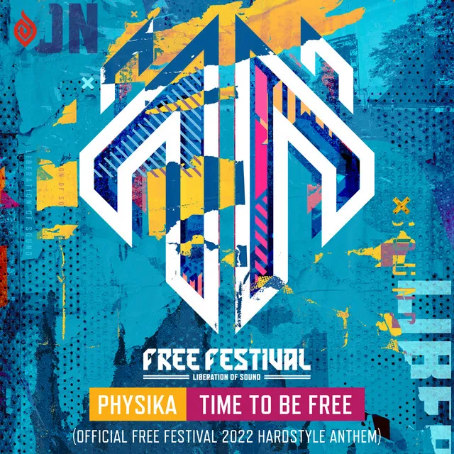 Cover art of Time To Be Free (Official Free Festival 2022 Hardstyle Anthem)