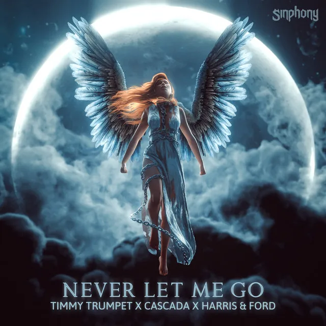 Never Let Me Go - Extended Mix by Timmy Trumpet, Cascada, Harris & Ford - Hardstyle cover art