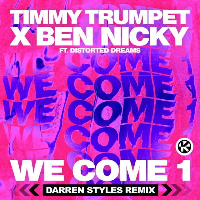 We Come 1 - Darren Styles Remix by Timmy Trumpet, Darren Styles, Ben Nicky, Distorted Dreams - Happy Hardcore cover art