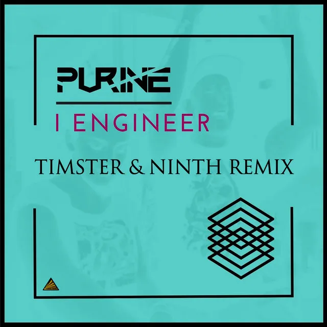 I Engineer - Timster & Ninth Remix Edit by Timster, Ninth, Purine - Hardstyle cover art