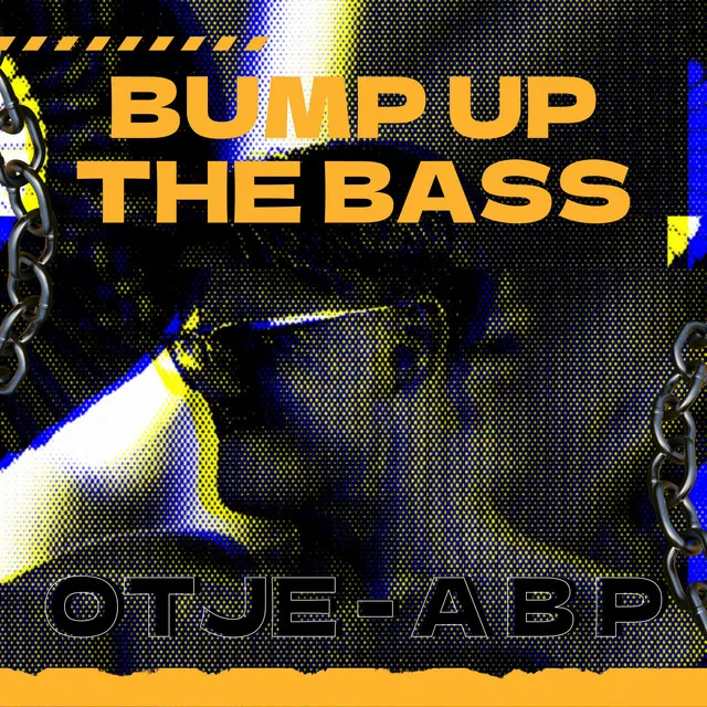 Bump Up The Bass by ØTJE, A B P - Hard Techno cover art