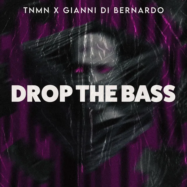 DROP THE BASS by TNMN, Gianni Di Bernardo - Hard Techno cover art