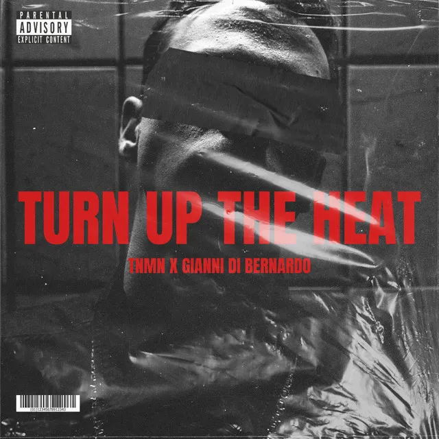 Turn Up The Heat by TNMN, Gianni Di Bernardo - Hard Techno cover art