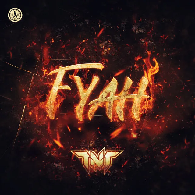 FYAH by TNT, Technoboy, Tuneboy - Hardstyle cover art