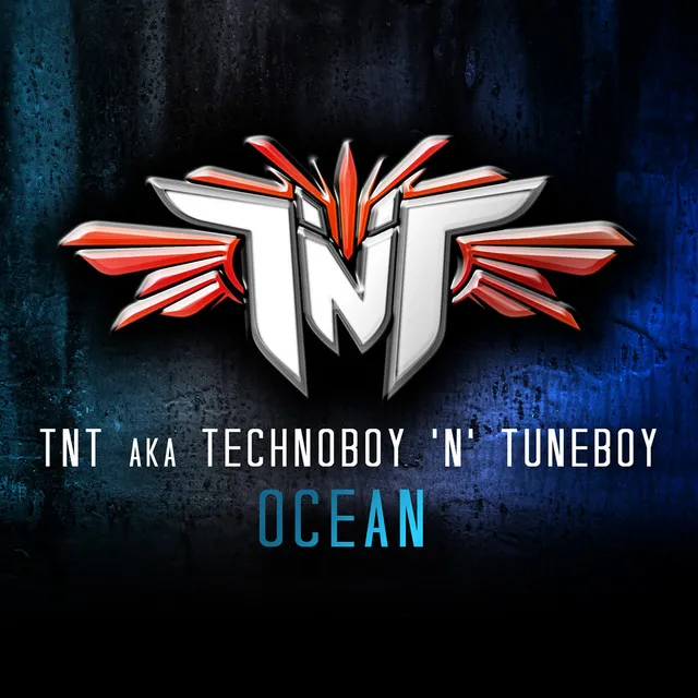 Ocean - Radio Version by TNT, Technoboy, Tuneboy - Hardstyle cover art