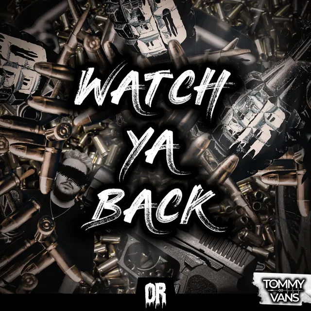 Watch Ya Back by Tommy Vans - Hardstyle cover art