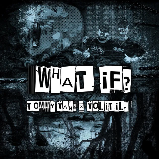 WHAT IF? by Tommy Vans, Volitile - Hardstyle cover art