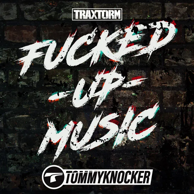 Fucked up music by Tommyknocker - Hardcore cover art