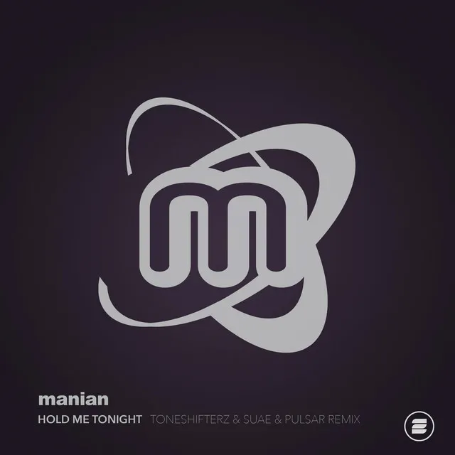 Hold Me Tonight - Toneshifterz & Suae & Pulsar Remix by Toneshifterz, Manian, Suae, Pulsar - Hardstyle cover art