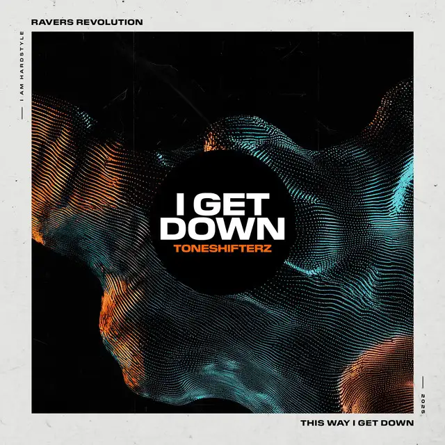 I Get Down by Toneshifterz - Hardstyle cover art