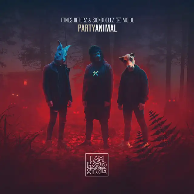 Party Animal by Toneshifterz, Sickddellz, MC DL - Hardstyle cover art