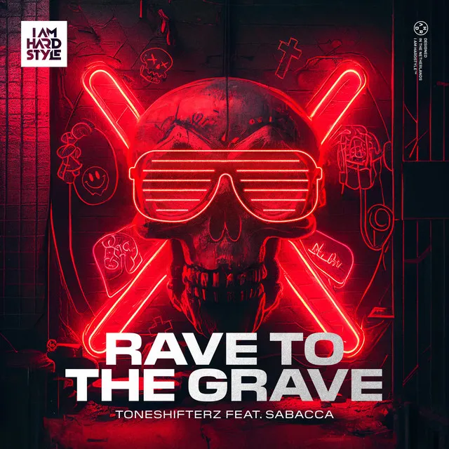 Rave To The Grave - Extended Mix by Toneshifterz - Hardstyle cover art