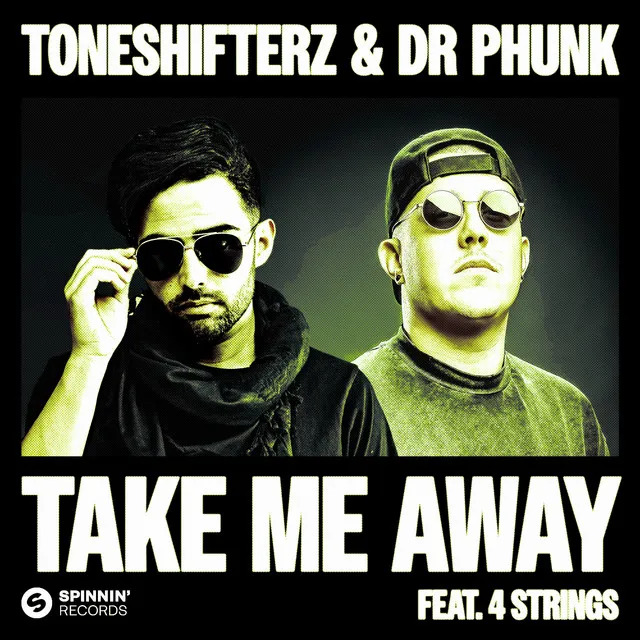 Take Me Away (feat. 4 Strings) by Toneshifterz, 4 Strings, Dr Phunk - Hardstyle cover art
