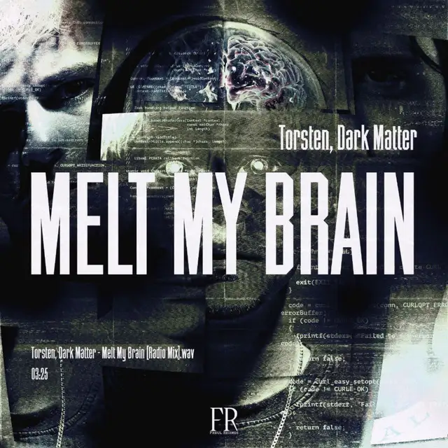 Melt My Brain by Torsten, Dark Matter - Hard Techno cover art