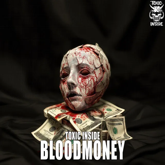 Bloodmoney by Toxic Inside - Uptempo cover art