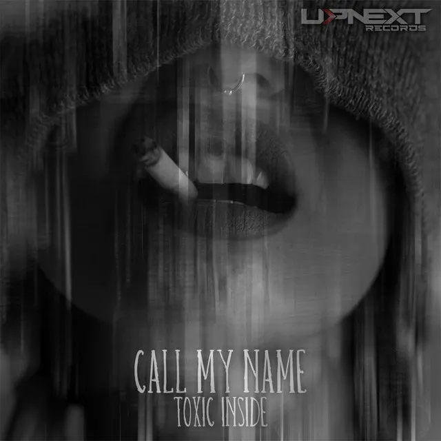 Call My Name by Toxic Inside - Uptempo cover art