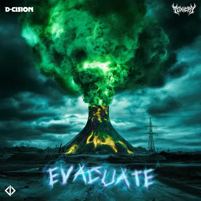 EVACUATE by TOXICITY, D-Cision - Hardstyle cover art